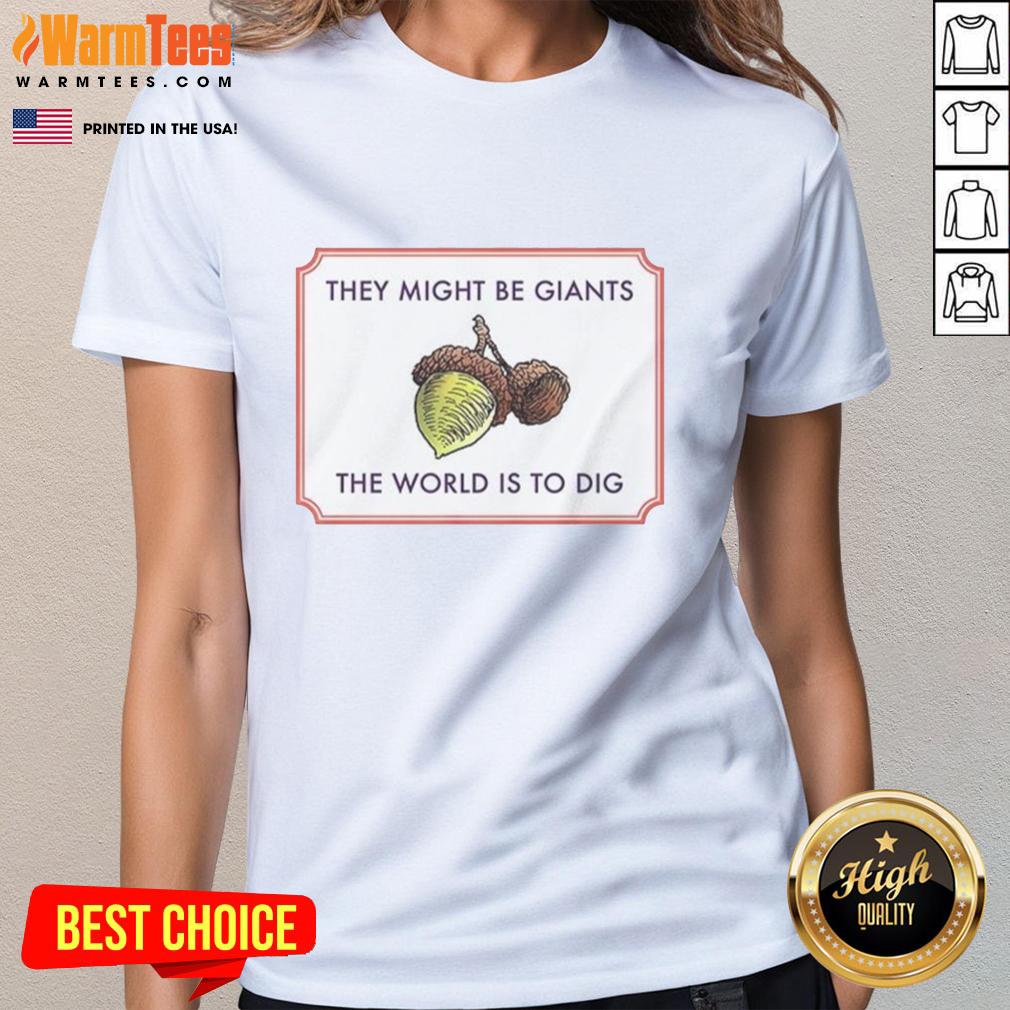 Premium They Might Be Giants The World Is To Dig T-Shirt - Image 3