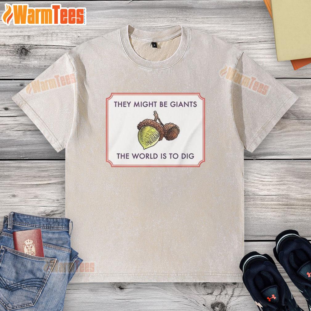 Premium They Might Be Giants The World Is To Dig T-Shirt - Image 6