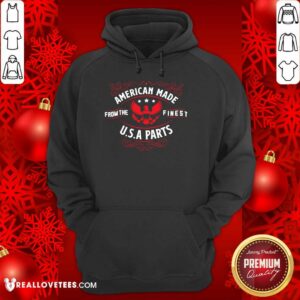 Alternative view of American Made From The Finest USA Parts Shirt