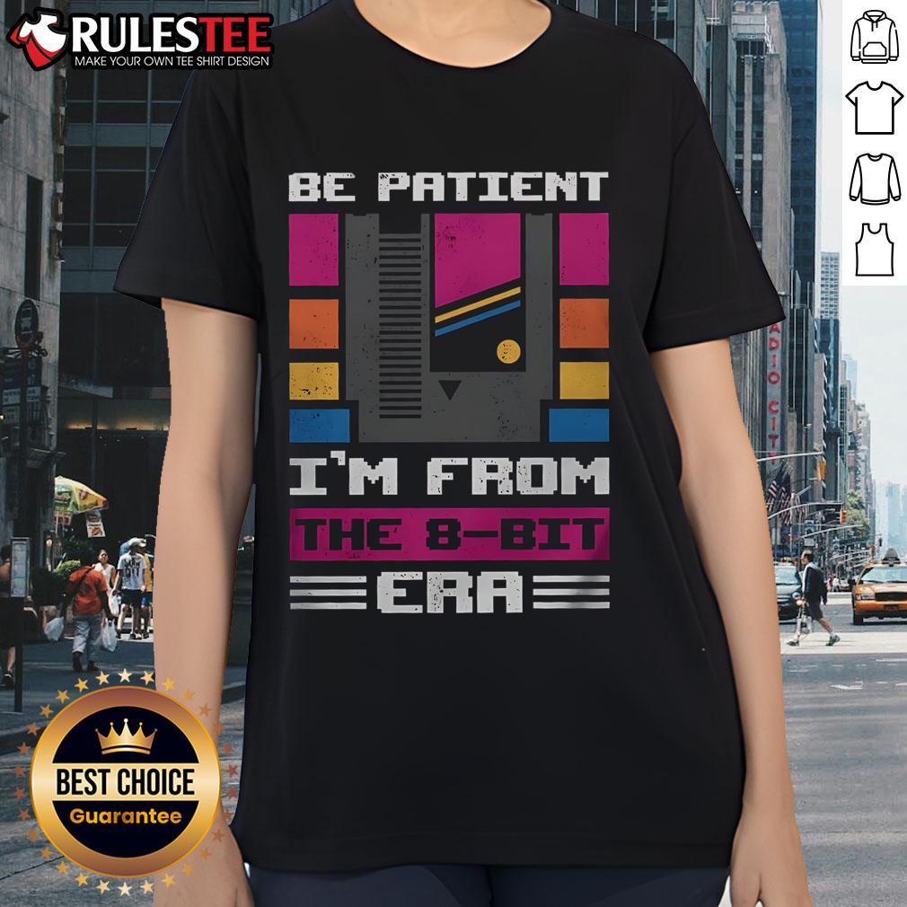 Nice Be Patient I'm 8-Bit T-Shirt - Image 3