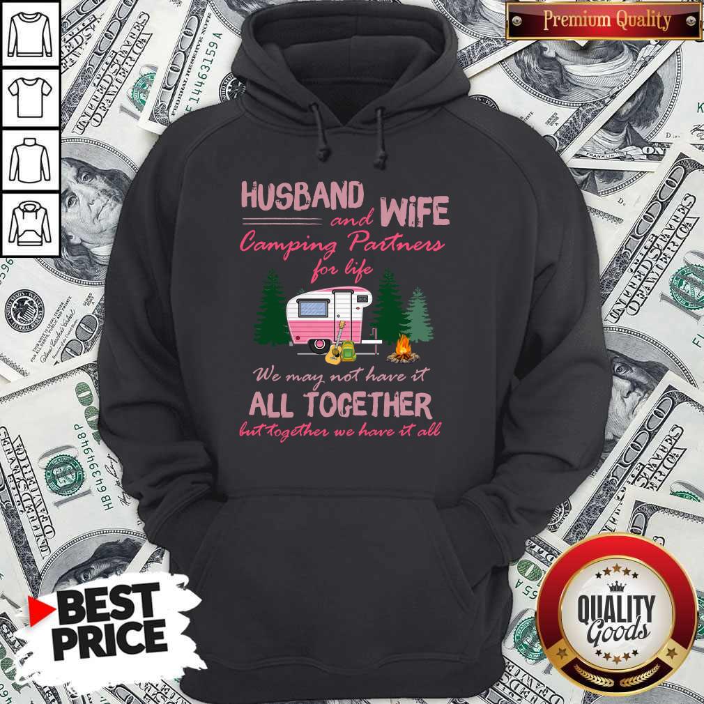 Husband And Wife Camping Partners For Life We May Not Have It All Together Shirt - Image 3