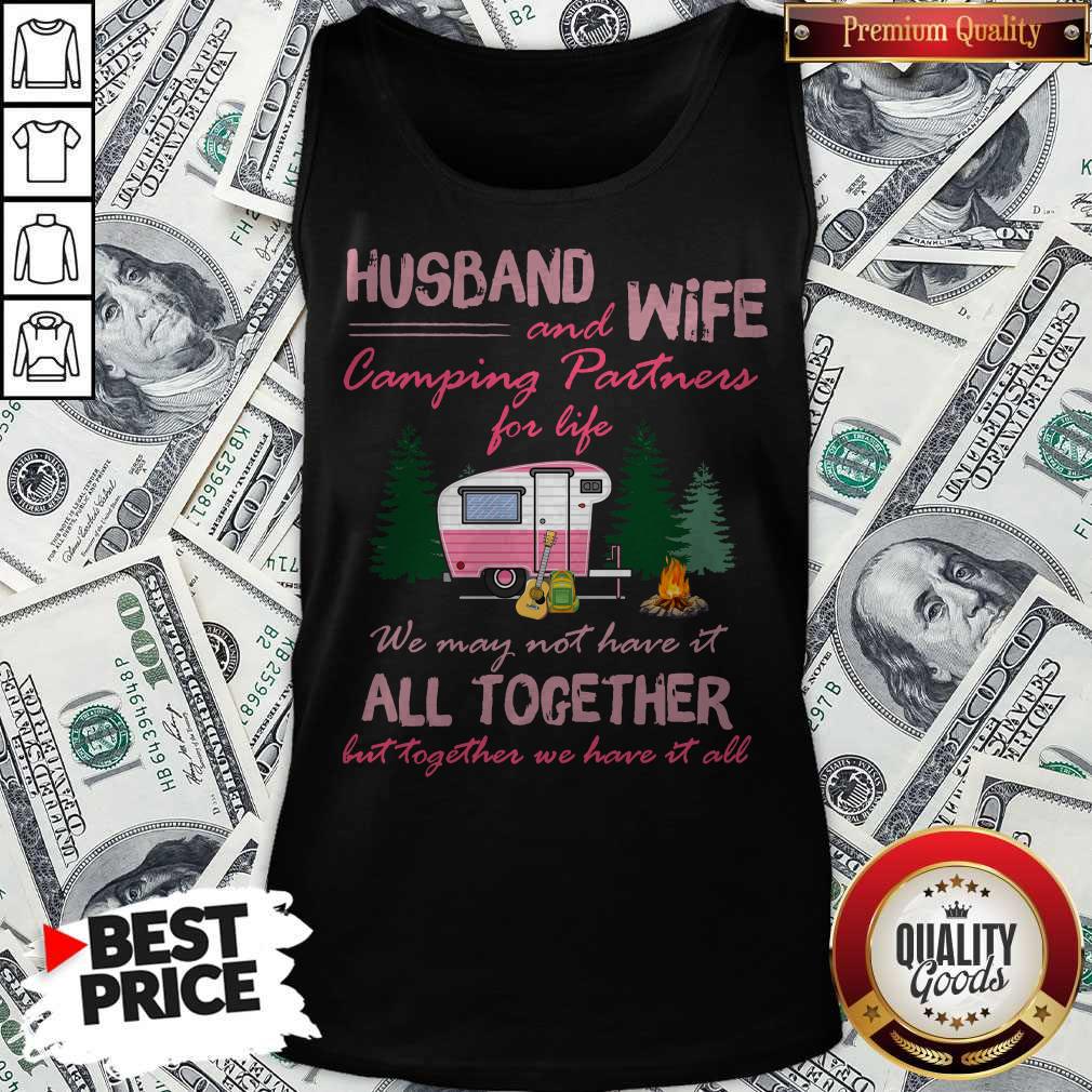 Husband And Wife Camping Partners For Life We May Not Have It All Together Shirt - Image 4