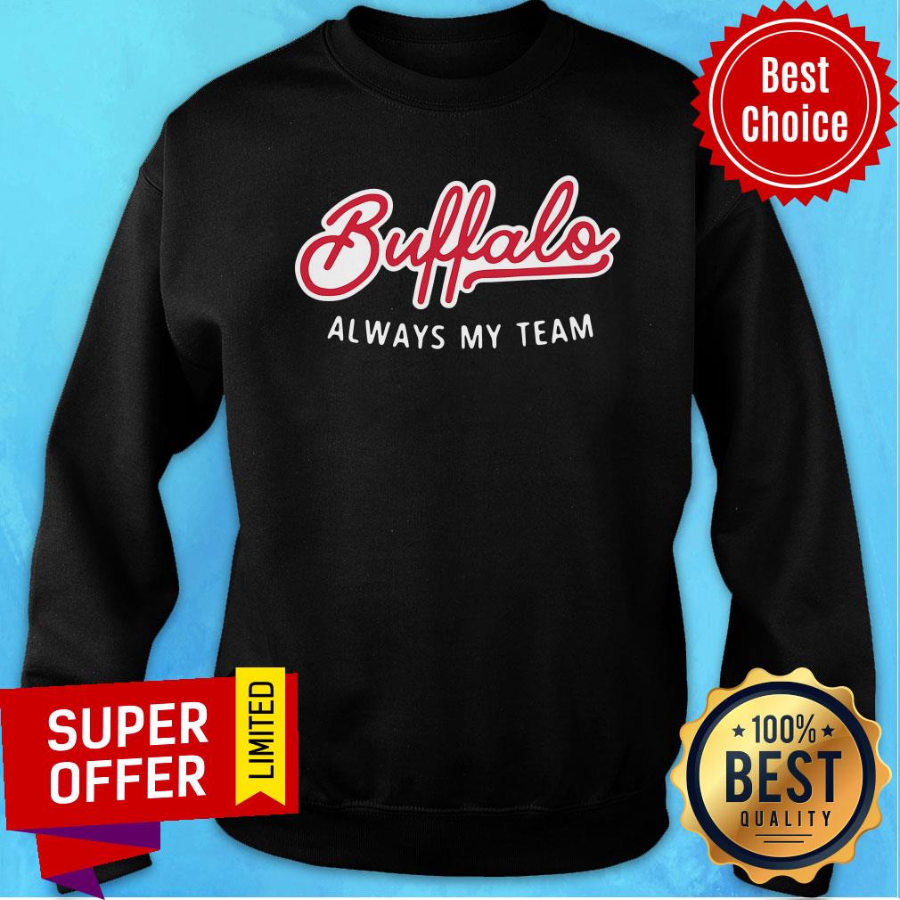 Funny Buffalo Always My Team Shirt - Image 4