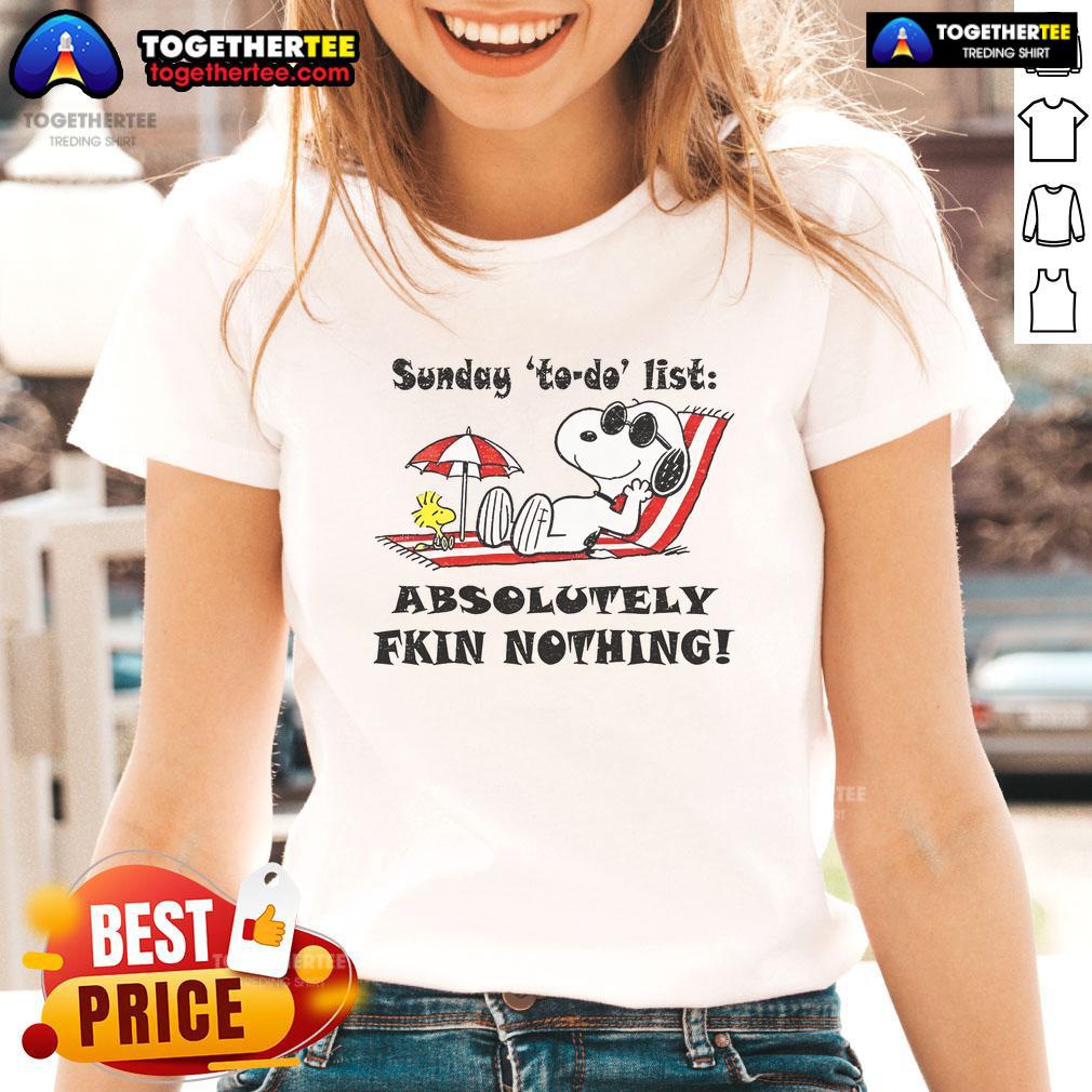 Nice Snoopy And Woodstock Sunday To Do List Absolutely Fkin Nothing Summer T-Shirt - Image 3