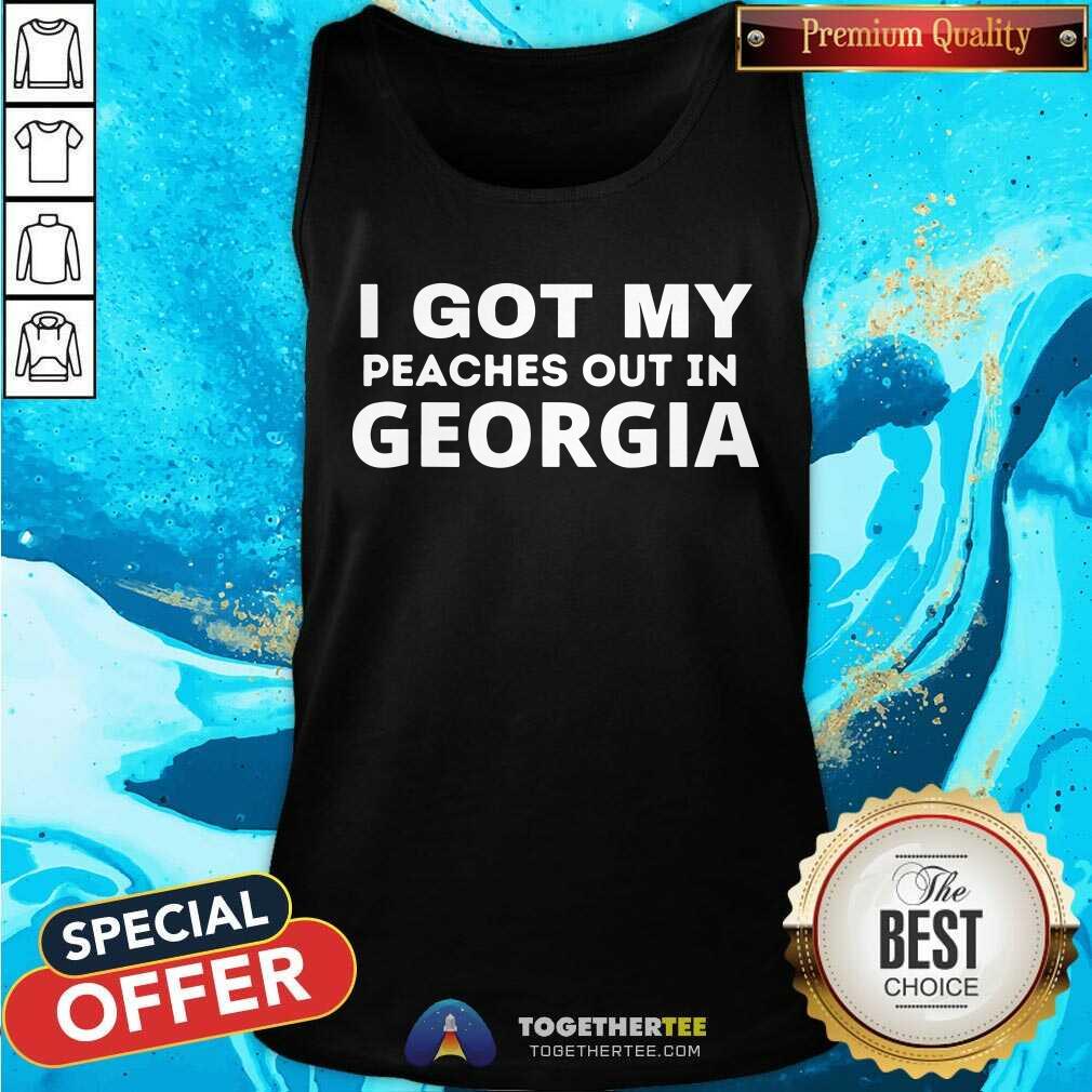 I Got My Peaches Out In Georgia Letter Shirt - Image 3