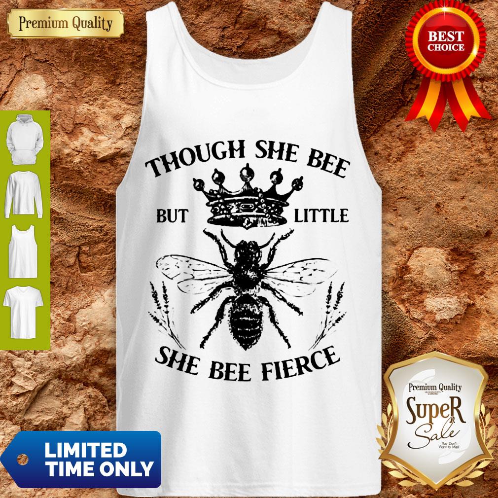 Premium Though She Bee But Little She Bee Fierce Shirt - Image 4