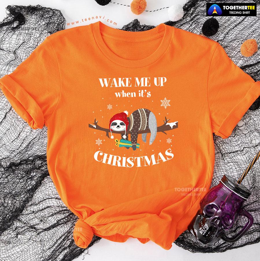 Sloth Wake Me Up When It’s Christmas T-Shirt - Image 11