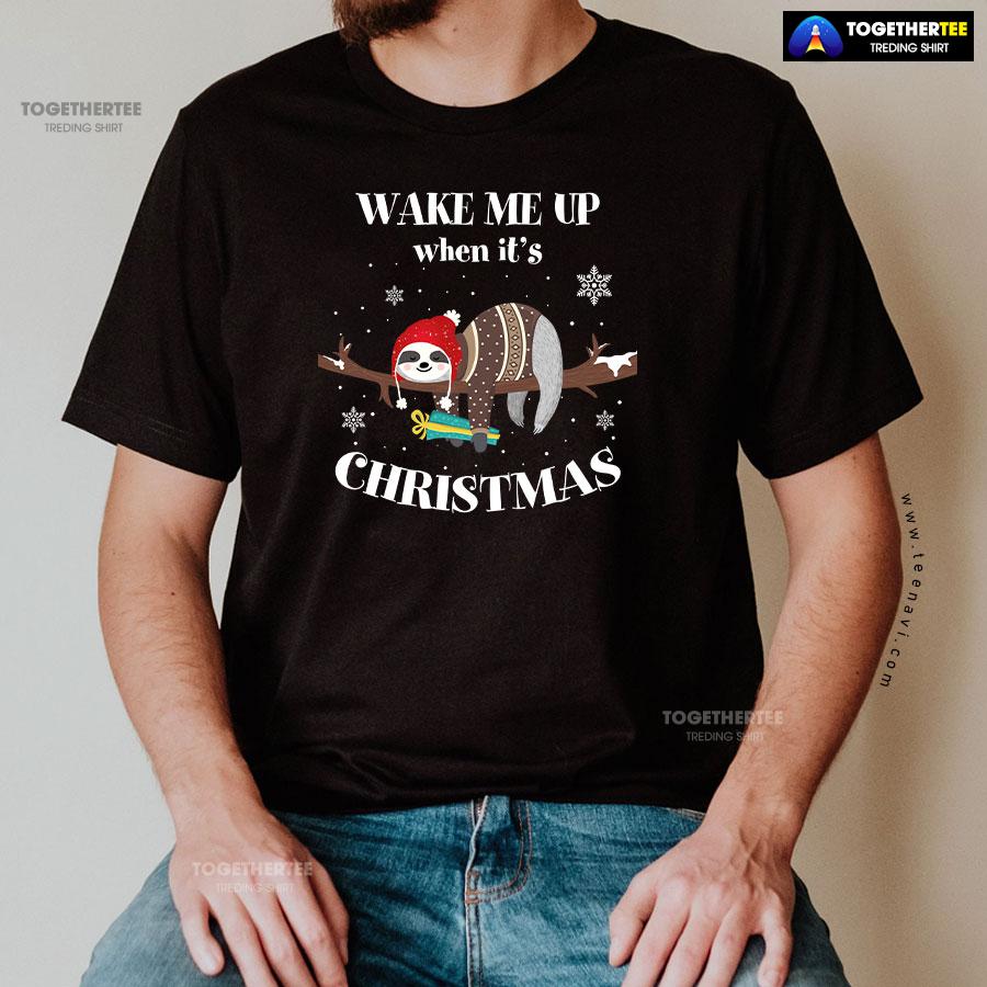 Sloth Wake Me Up When It’s Christmas T-Shirt - Image 3