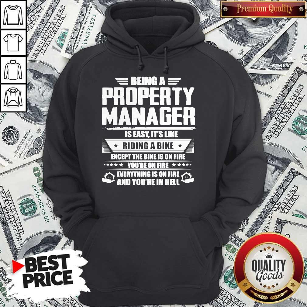 Being A Property Manager Is Easy It's Like Riding A Bike Shirt - Image 2