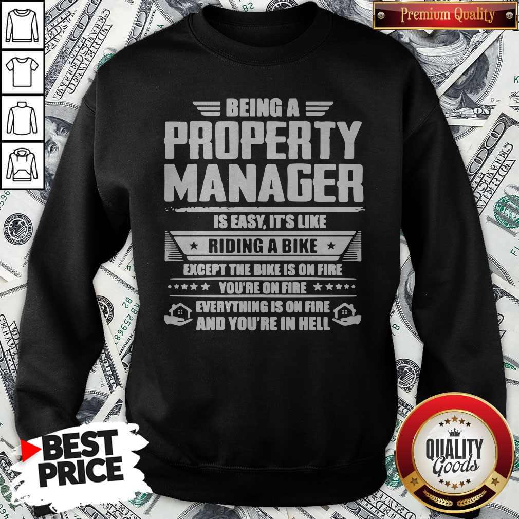 Being A Property Manager Is Easy It's Like Riding A Bike Shirt - Image 5