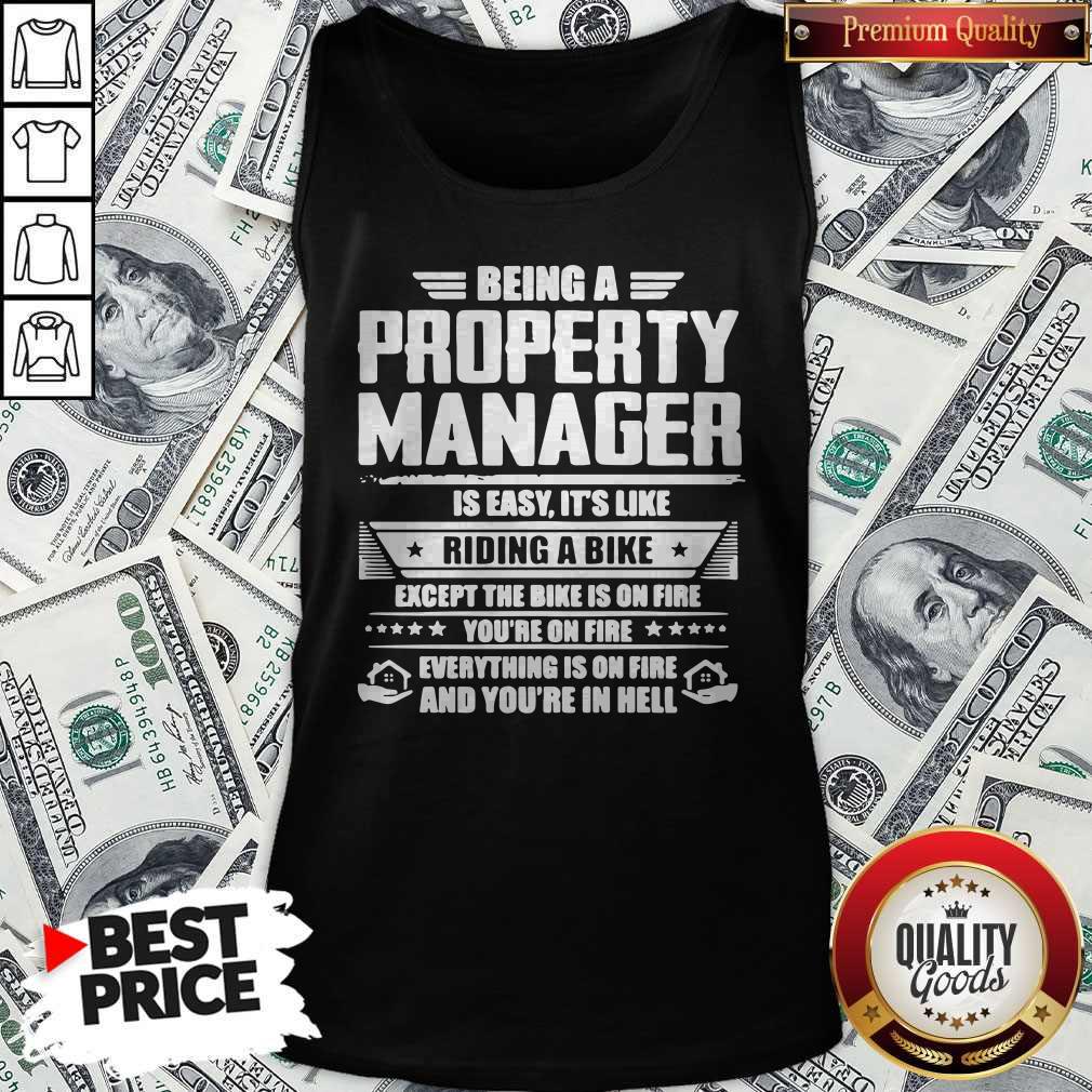 Being A Property Manager Is Easy It's Like Riding A Bike Shirt - Image 4
