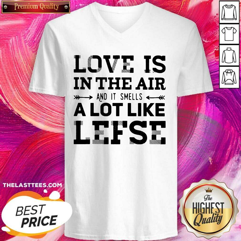 Good Is In The Air And Smells Like Lefse Shirt - Image 2