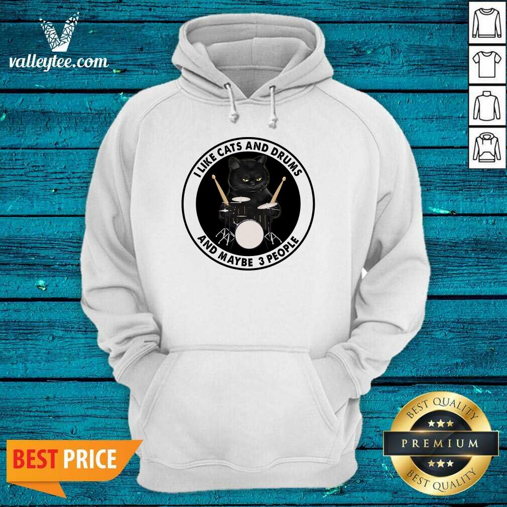 Black Cat I Like Cats And Drums And Maybe 3 People Shirt - Image 2