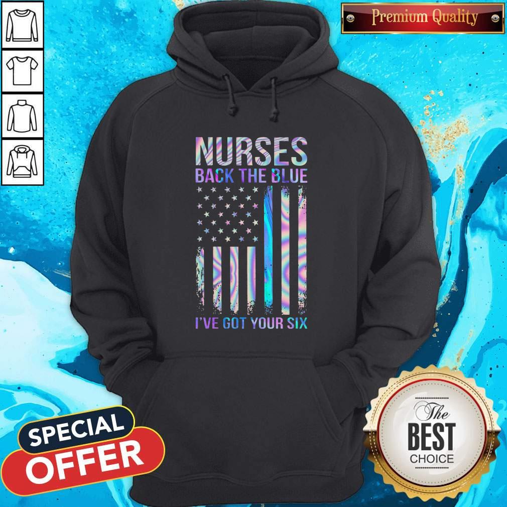 Nurses Back The Blue I'Ve Got Your Six American Flag Shirt - Image 5