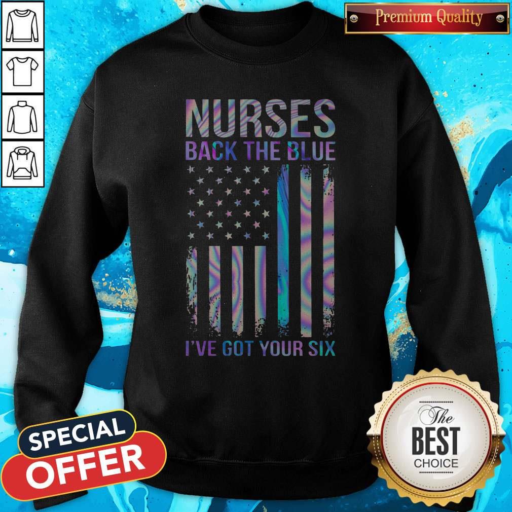 Nurses Back The Blue I'Ve Got Your Six American Flag Shirt - Image 4