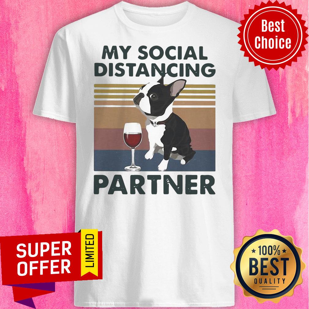 Official Boston Terrier My Social Distancing Partner Vintage Shirt