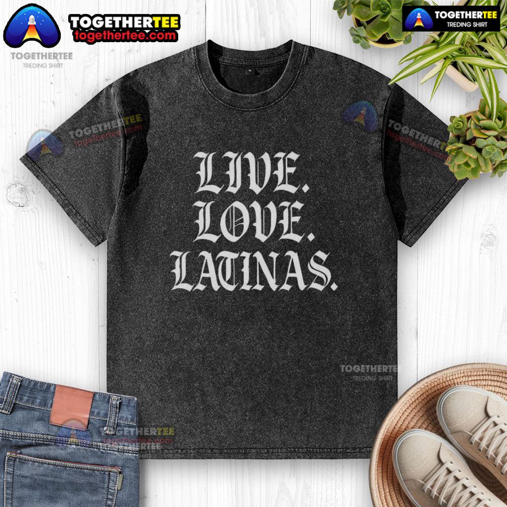 Good Live Love Latinas Gothic Font T-Shirt - Image 6