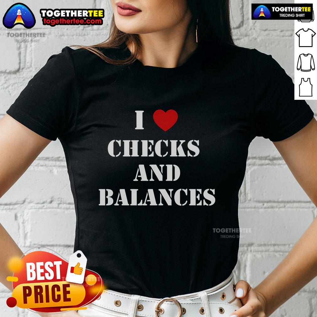 Pretty I Love Checks And Balances Heart T-Shirt - Image 3