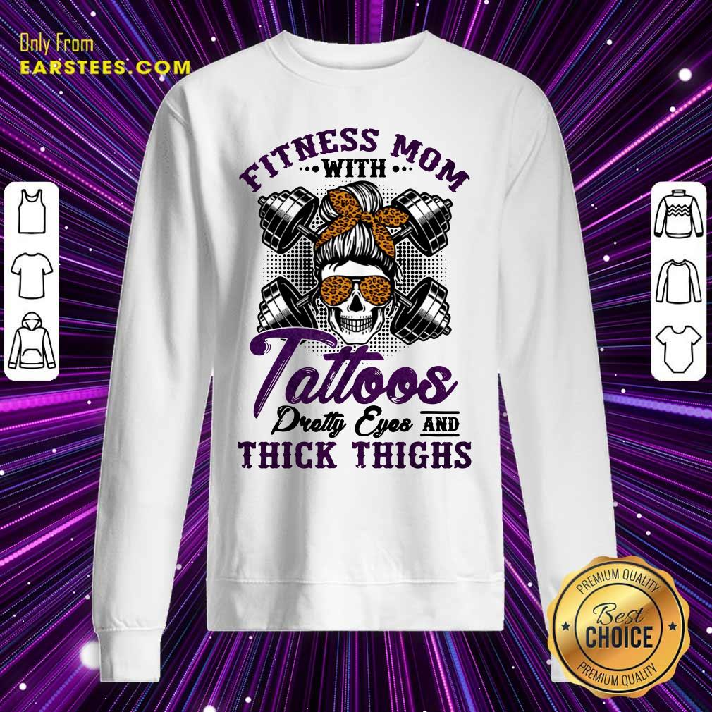 Fitness Mom Tattoos Thick Thighs Shirt - Image 3