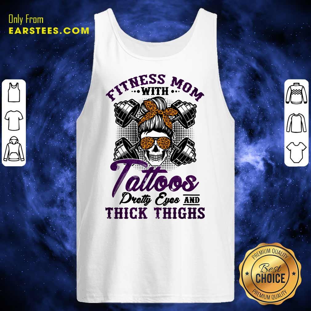Fitness Mom Tattoos Thick Thighs Shirt - Image 2
