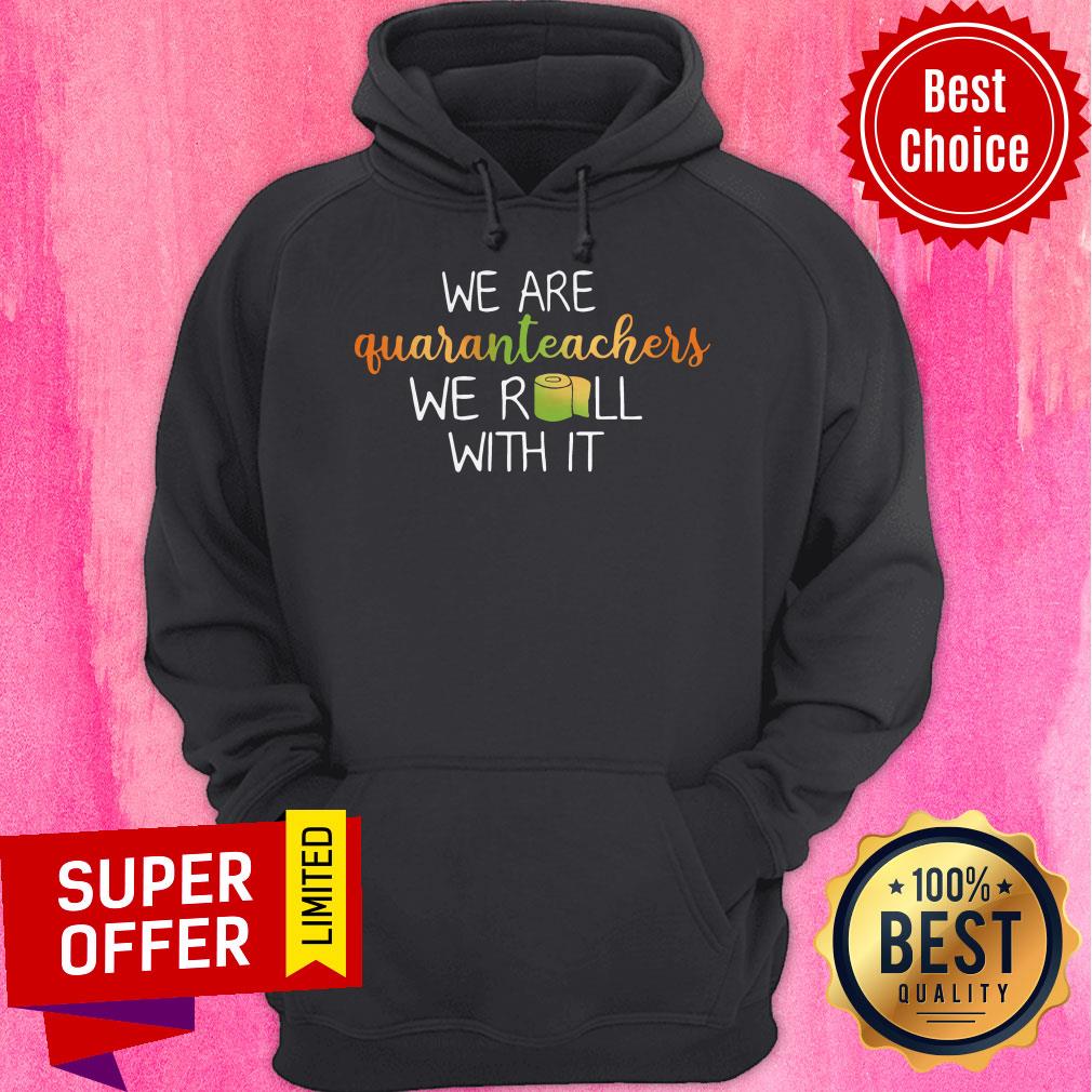 Funny We Are Quaranteachers We Roll With It Shirt - Image 3