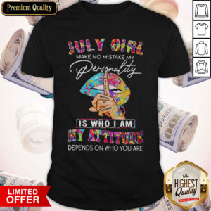 Peace Lips July Girl Make No Mistake My Personality Is Who I Am Shirt