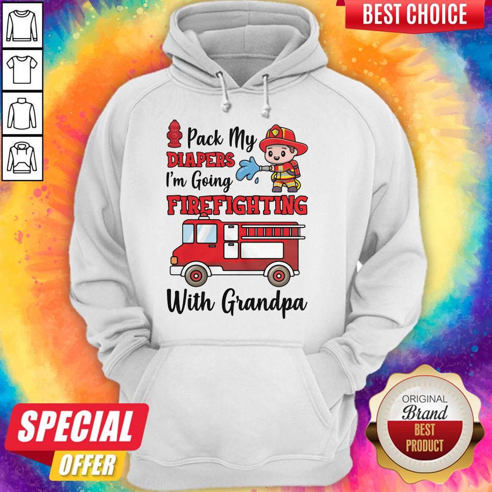Nice Pack My Diapers I'm Going Firefighting With Grandpa Firefighter Fire Truck Shirt - Image 5