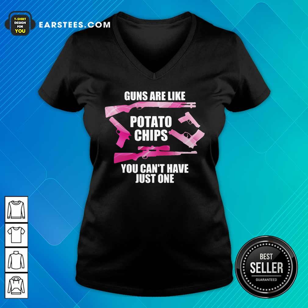 Guns Are Like Potato Chips You Can't Have Just One Shirt - Image 5