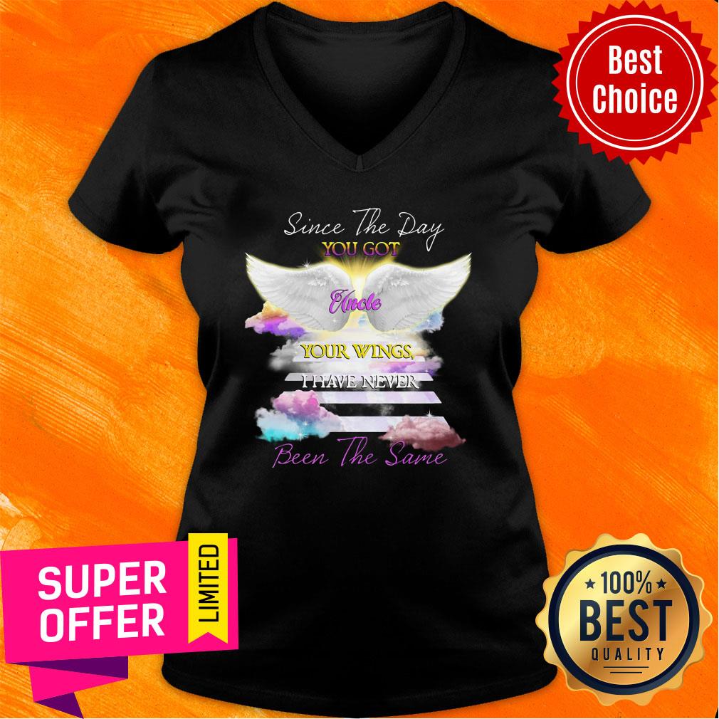 Since The Day You Got Uncle Your Wings I Have Never Been The Same Shirt - Image 3