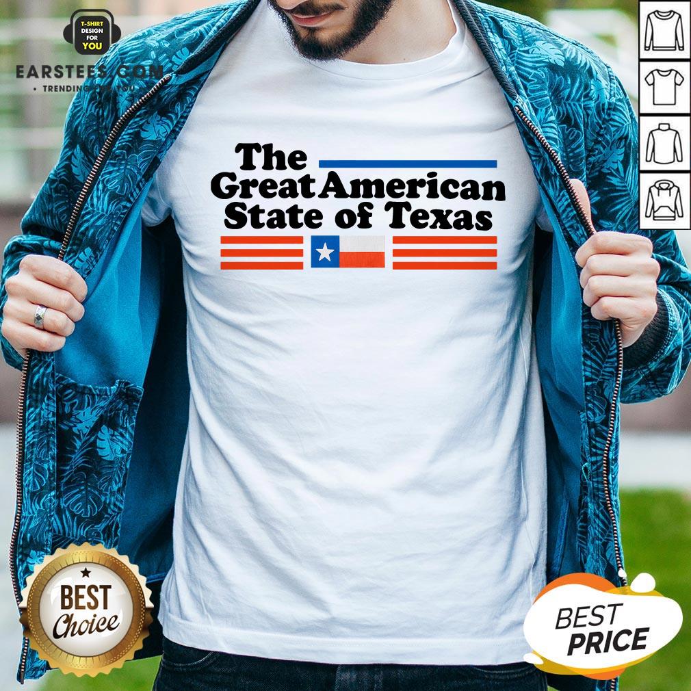 Hot The Great American State Of Texas Shirt
