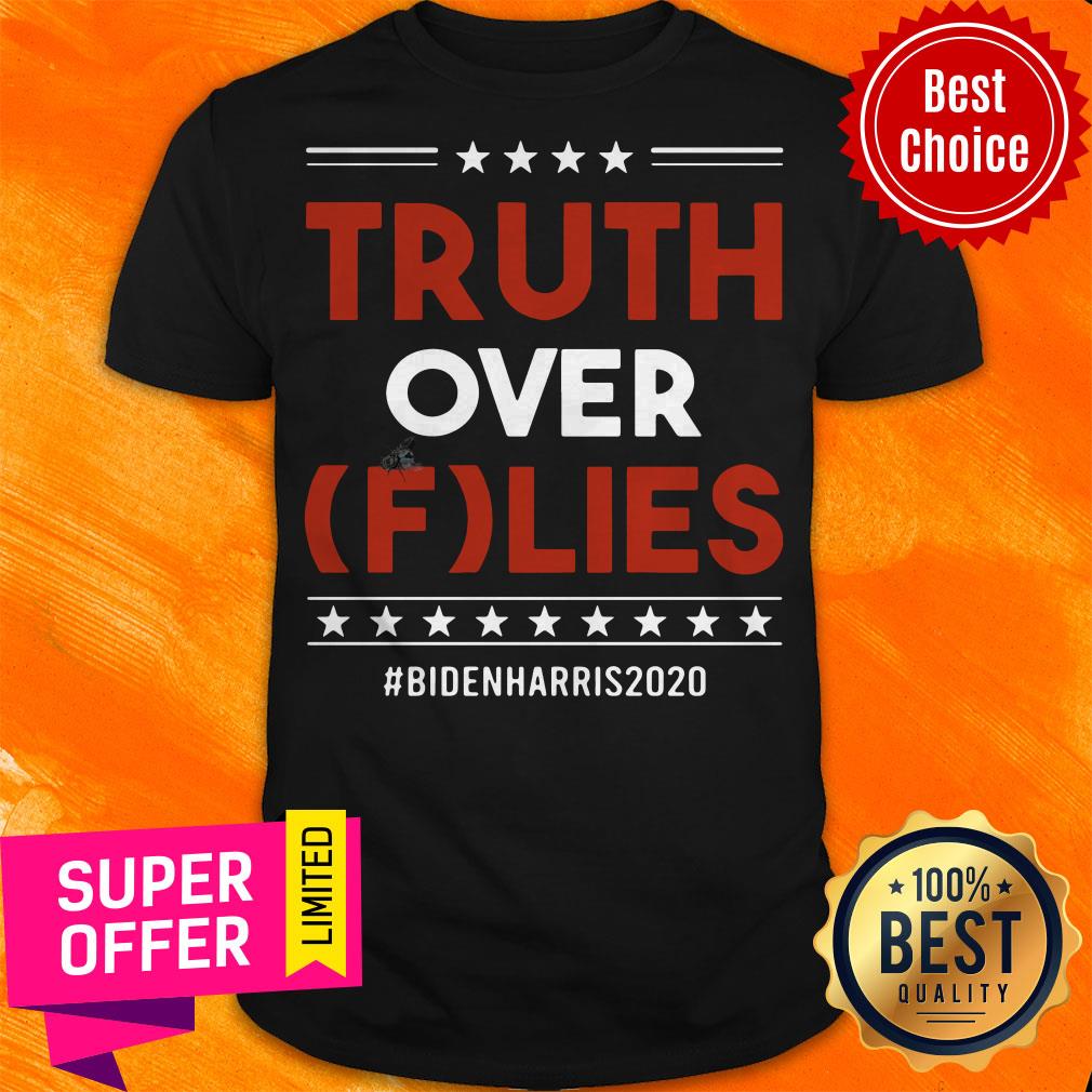 Awesome Truth Over Flies Biden Harris 2020 Star Shirt