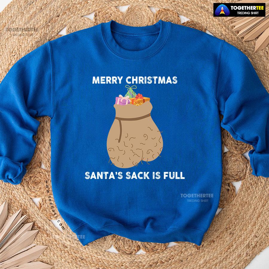 Merry Christmas Santa’s Sack Is Full Gift Sweatshirt - Image 10