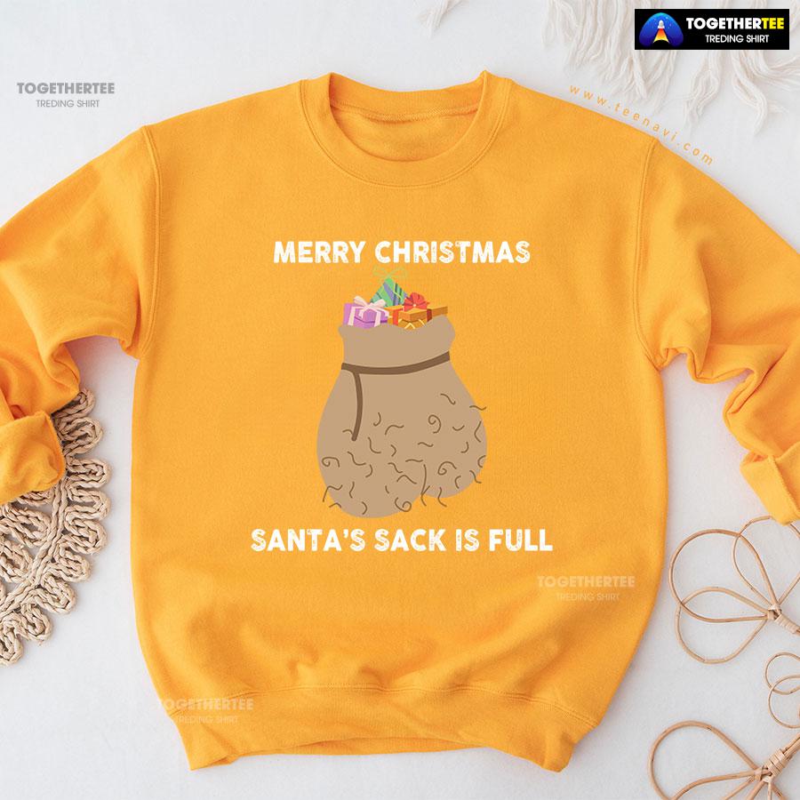 Merry Christmas Santa’s Sack Is Full Gift Sweatshirt - Image 11