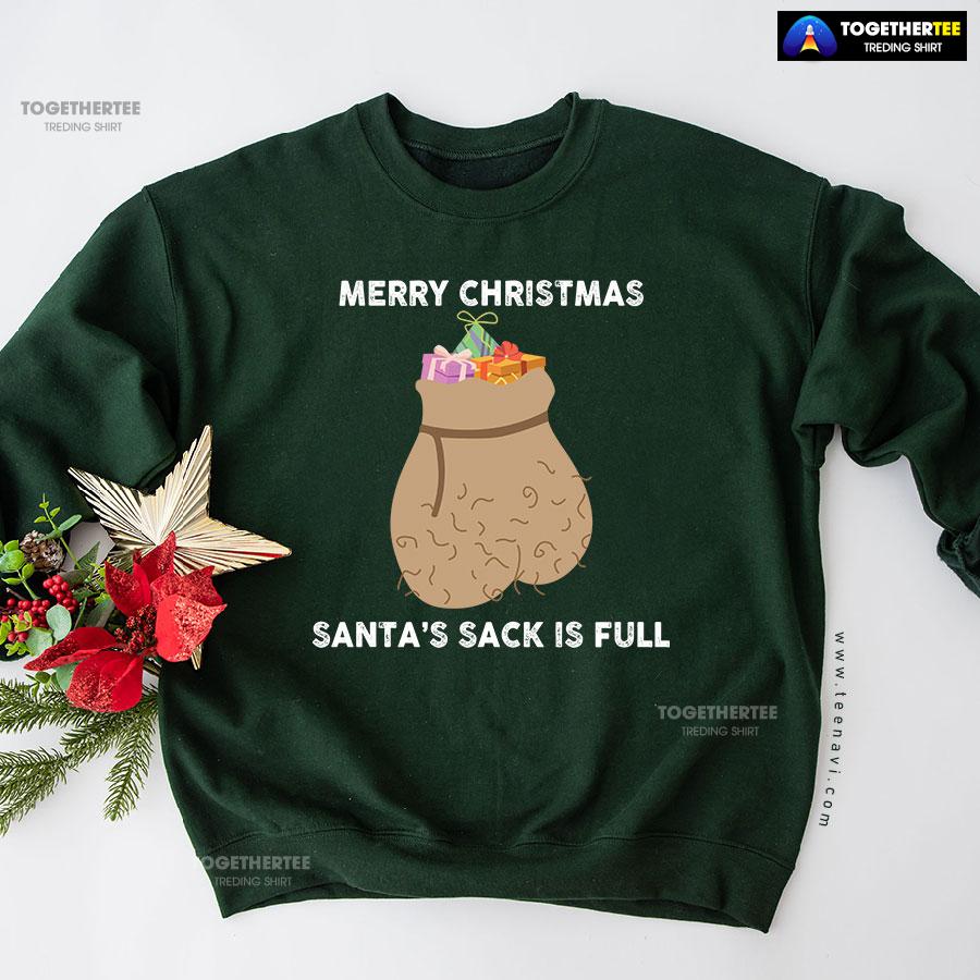 Merry Christmas Santa’s Sack Is Full Gift Sweatshirt - Image 5