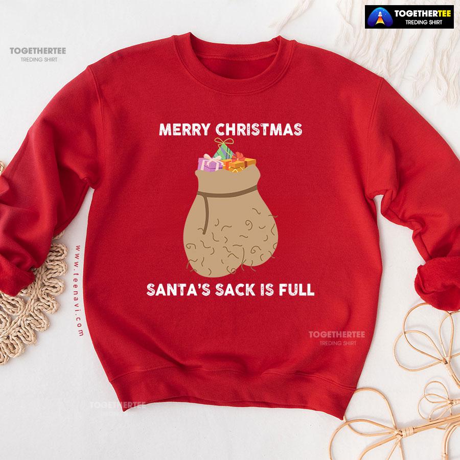 Merry Christmas Santa’s Sack Is Full Gift Sweatshirt - Image 8