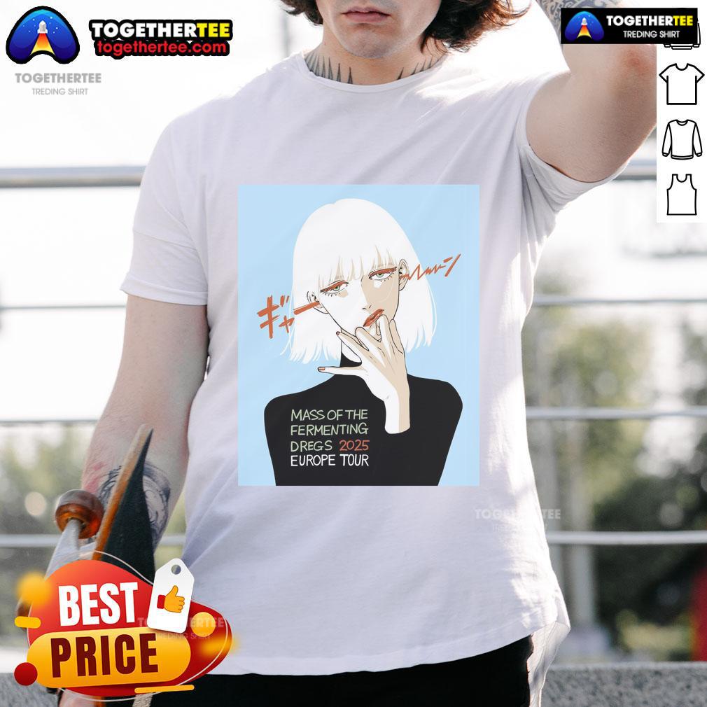 Official Mass Of The Fermenting Dregs 2025 Europe Tour T-Shirt