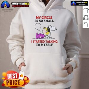 Alternative view of Nice Snoopy My Circle Is So Small I Started Talking To Myself T-Shirt