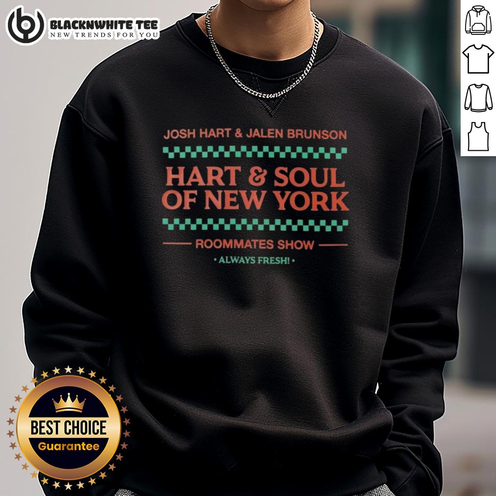 Top Josh Hart And Jalen Brunson Hart And Soul Of New York Roommates Show Always Fresh Shirt - Image 5