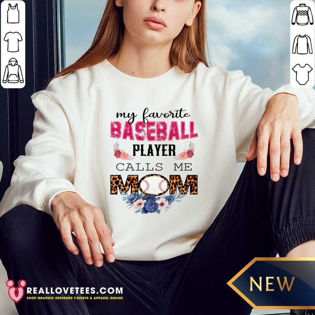 My Favorite Baseball Player Calls Me Mom Shirt - Image 4