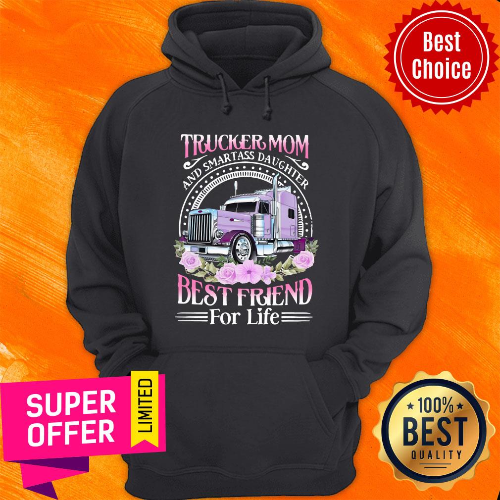 Top Trucker Mom And Smart Ass Daughter Best Friend For Life Shirt - Image 2