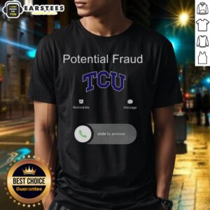 Funny TCU Potential Fraud T-Shirt