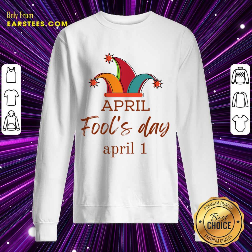 April Fool Day April 1 Shirt - Image 5