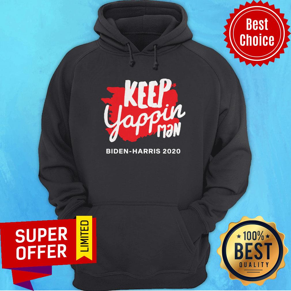 Awesome Keep Yappin Man Biden Harris 2020 Shirt - Image 3