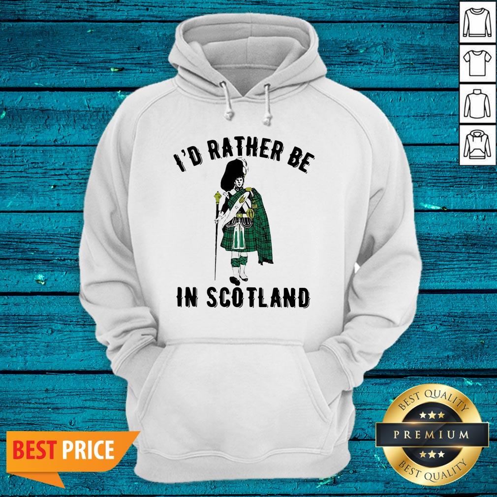 Nice I'd Rather Be In Scotland Shirt - Image 3