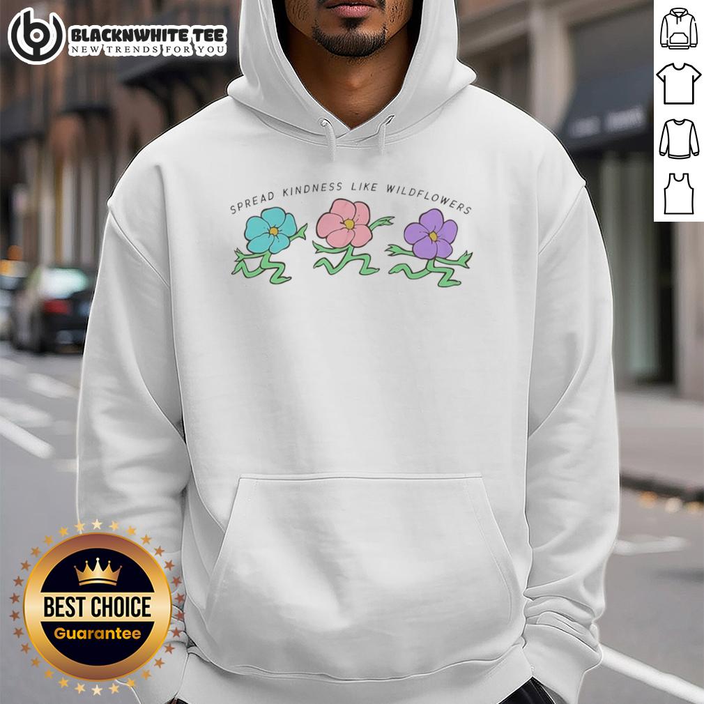 Good Spread Kindness Like Wildflowers T-Shirt - Image 2