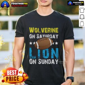 Official Wolverine On Saturday Lion On Sunday T-Shirt