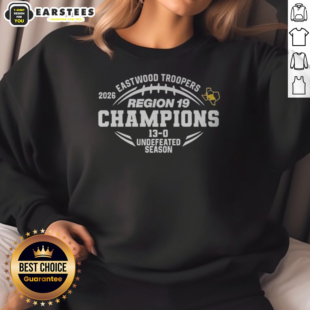 Nice Eastwood Troopers Region 19 Champions 13 0 Undefeated Season Shirt - Image 3