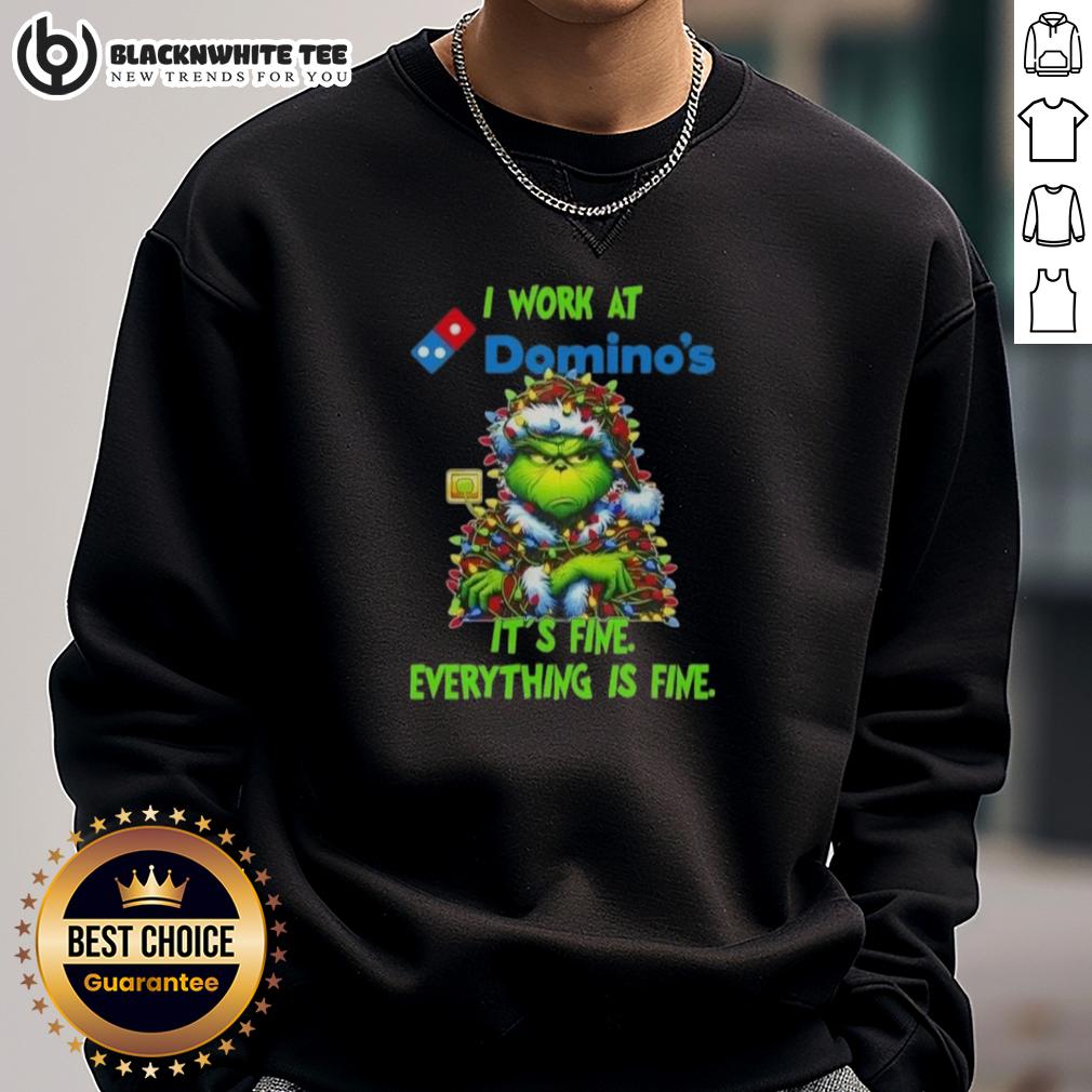Top Grinch Christmas Tree X Domino's I Work At It's Fine Everything Is Fine T-Shirt - Image 5