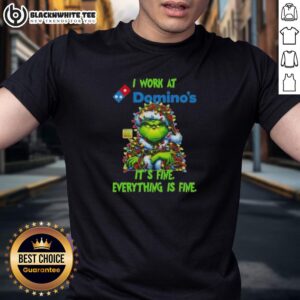 Top Grinch Christmas Tree X Domino's I Work At It's Fine Everything Is Fine T-Shirt