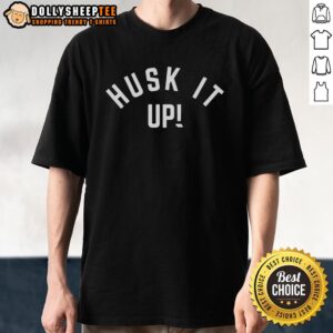 Nice Husk It Up Nebraska Cornhuskers T-Shirt